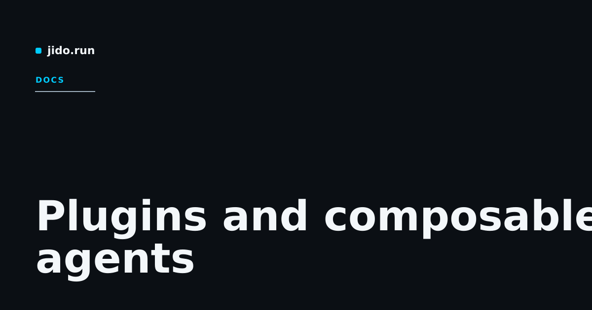 Plugins and composable agents · Agent Jido