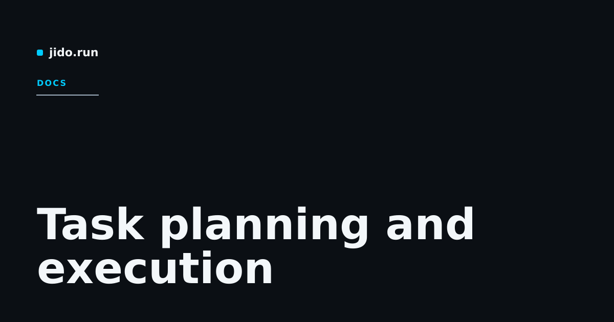 Task planning and execution · Agent Jido